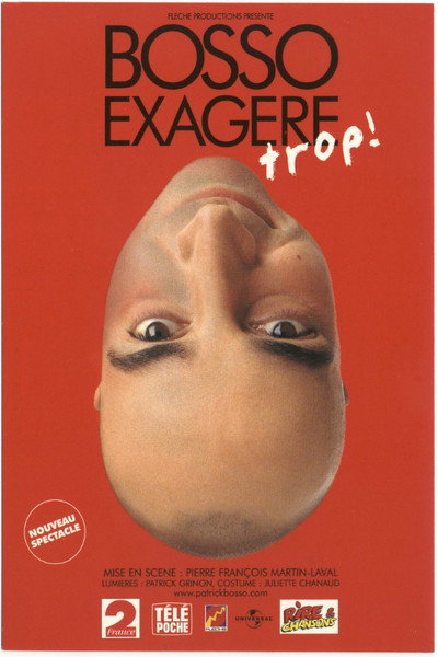 Póster de Patrick Bosso exagère trop!