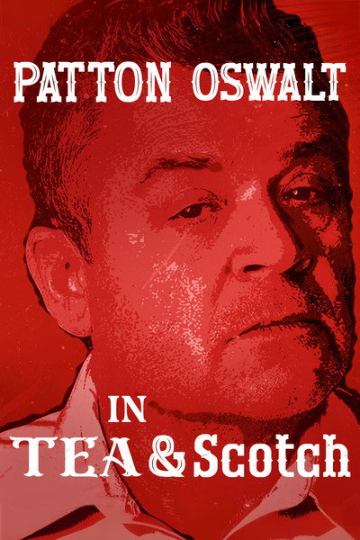 Póster de Patton Oswalt: Tea & Scotch