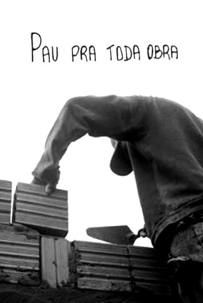 Póster de Pau Pra Toda Obra