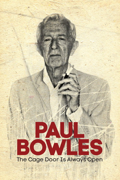 Póster de Paul Bowles: The Cage Door Is Always Open