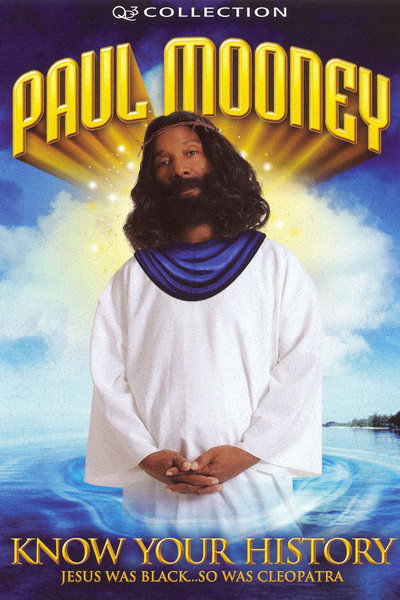 Póster de Paul Mooney: Jesus Is Black - So Was Cleopatra - Know Your History