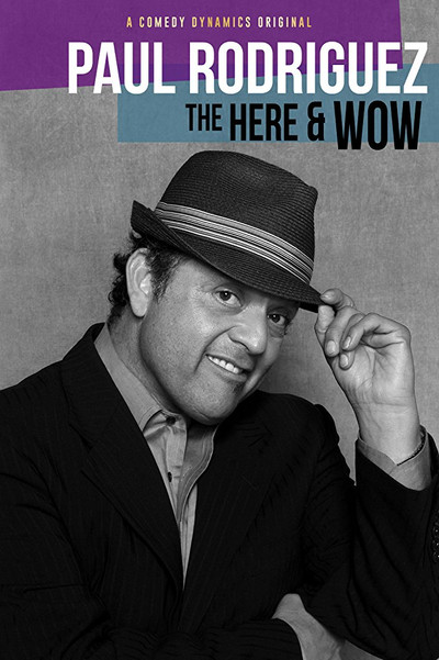 Póster de Paul Rodriguez: The Here & Wow