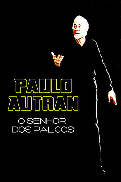Póster de Paulo Autran - O Senhor dos Palcos
