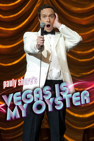 Póster de Pauly Shore's Vegas Is My Oyster