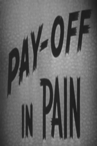 Póster de Pay-off in Pain
