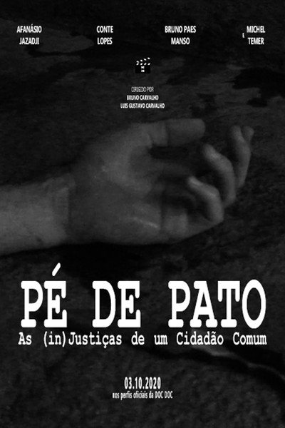 Póster de Pé de Pato: As (in)Justiças de um Cidadão Comum