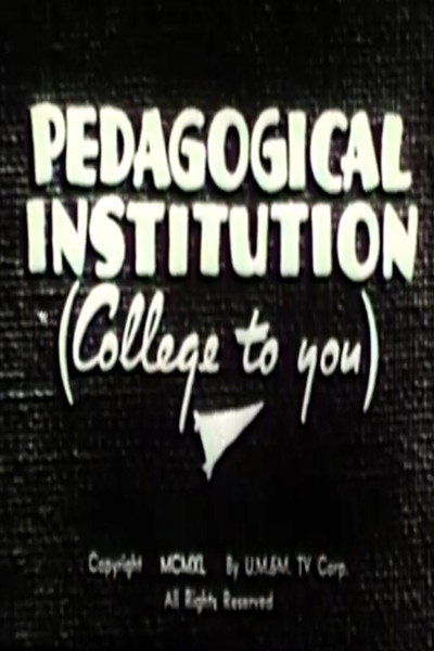 Póster de Pedagogical Institution (College to You)