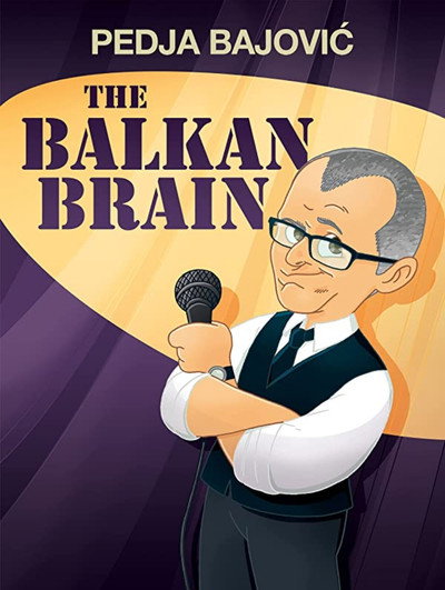 Póster de Pedja Bajovic: The Balkan Brian