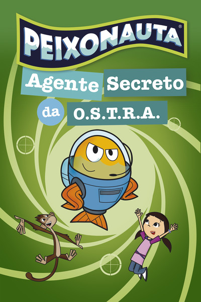Póster de Peixonauta: Agente Secreto Da O.s.t.r.a.