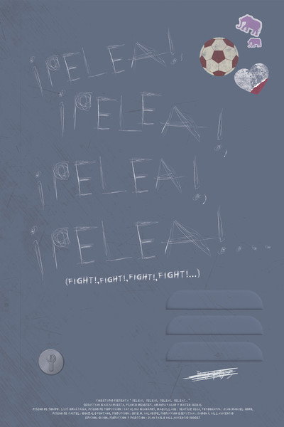 Póster de ¡Pelea!, ¡Pelea!, ¡Pelea!, ¡Pelea!...