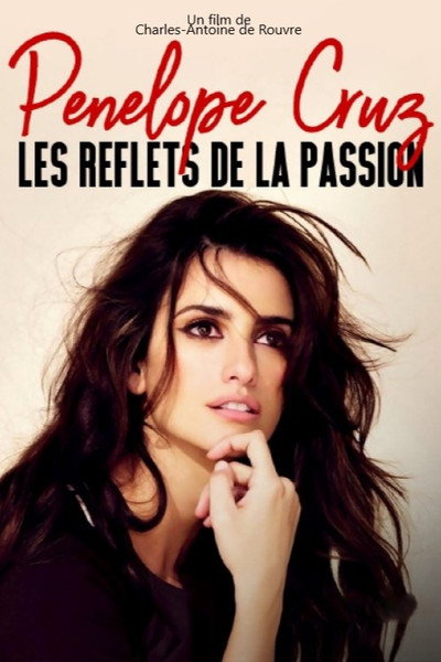 Póster de Penélope Cruz, les reflets de la passion