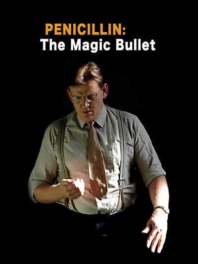 Póster de Penicillin: The Magic Bullet