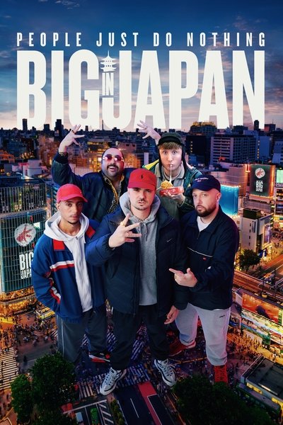 Póster de People Just Do Nothing: Big in Japan