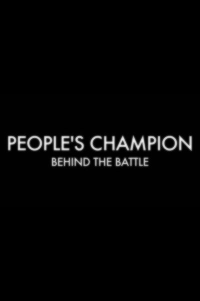 Póster de People's Champion: Behind the Battle