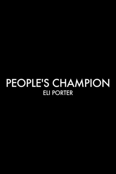 Póster de People's Champion: Eli Porter
