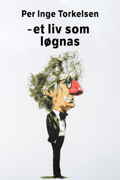 Póster de Per Inge Torkelsen - et liv som løgnas