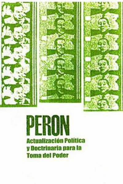 Póster de Perón: Actualización política y doctrinaria para la toma del poder
