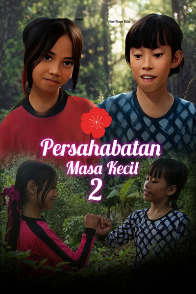 Póster de Persahabatan Masa Kecil 2