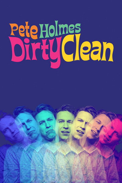 Póster de Pete Holmes: Dirty Clean