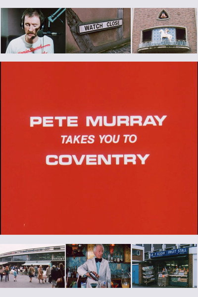 Póster de Pete Murray Takes You to Coventry