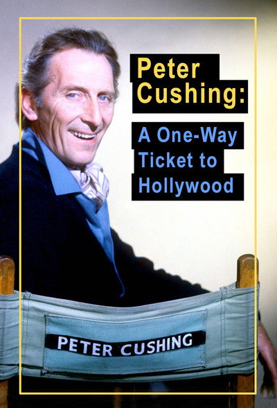 Póster de Peter Cushing: A One-Way Ticket to Hollywood