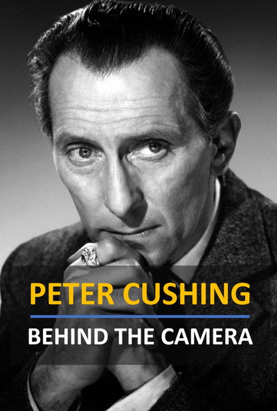 Póster de Peter Cushing Behind the Camera