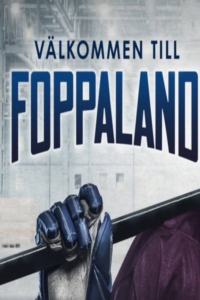 Póster de Peter Forsberg: Välkommen till Foppaland