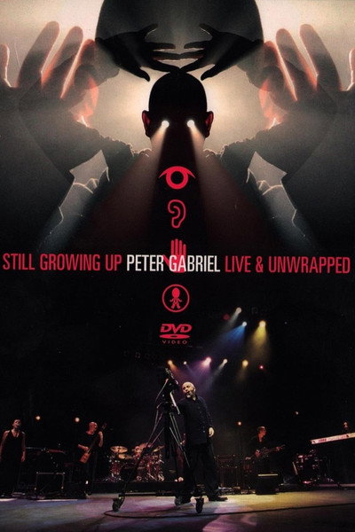 Póster de Peter Gabriel: Still Growing Up Live and Unwrapped