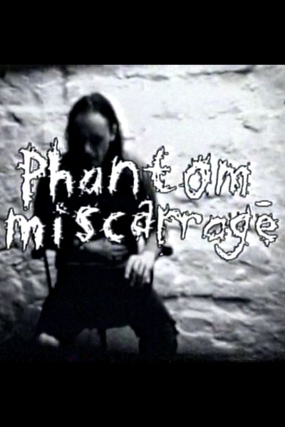 Póster de Phantom Miscarriage