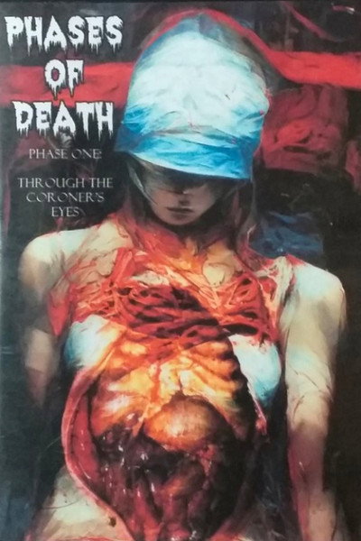 Póster de Phases of Death, Phase One: Through the Coroner's Eyes