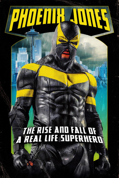 Póster de Phoenix Jones: The Rise and Fall of a Real Life Superhero