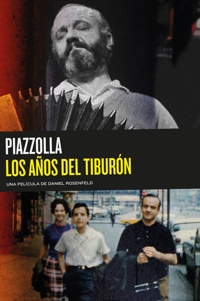 Póster de Piazzolla, los años del tiburón