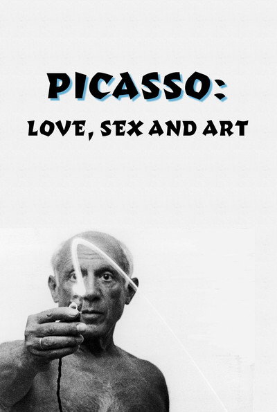 Póster de Picasso: Love, Sex and Art