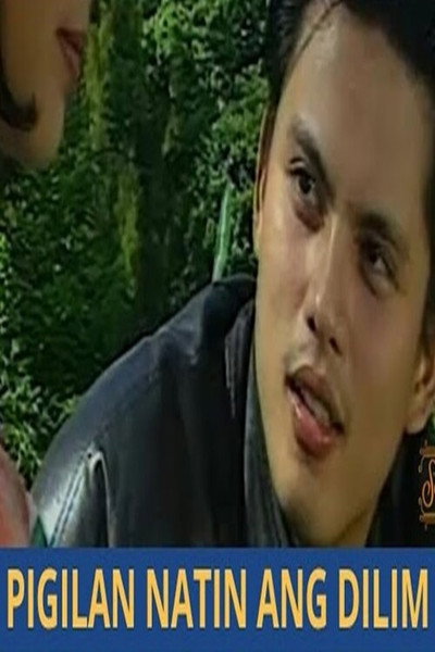 Póster de Pigilin natin ang dilim