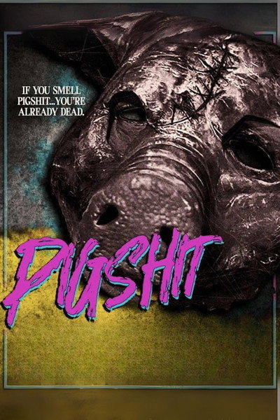 Póster de Pigshit