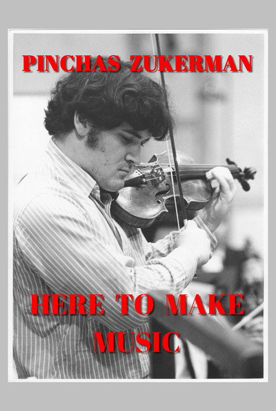 Póster de Pinchas Zukerman: Here to Make Music