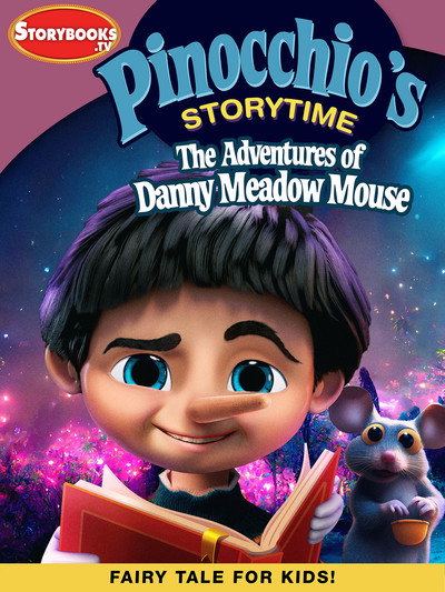 Póster de Pinocchio's Storytime: The Adventures of Danny Meadow Mouse
