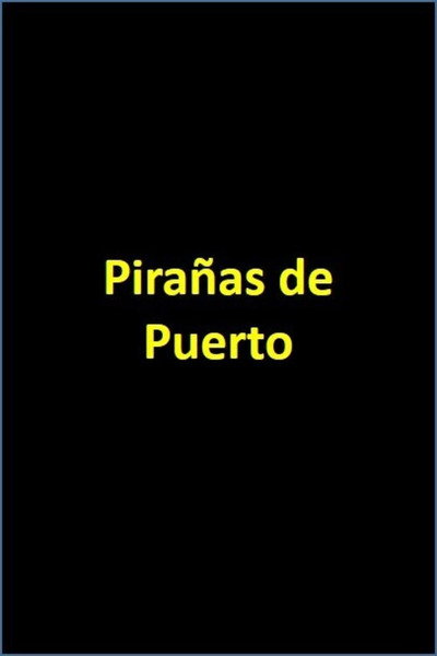 Póster de Pirañas de puerto