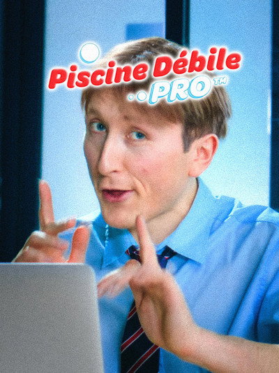 Póster de Piscine Débile Pro