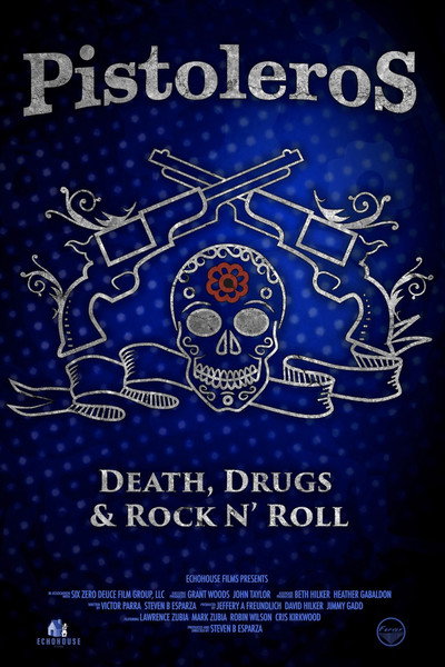 Póster de Pistoleros: Death, Drugs and Rock N' Roll