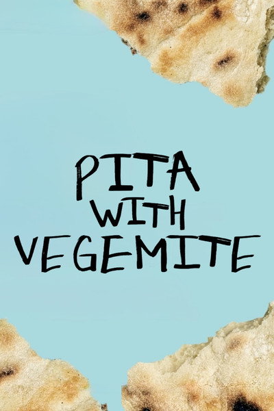 Póster de Pita with Vegemite: An Israeli Australia Story
