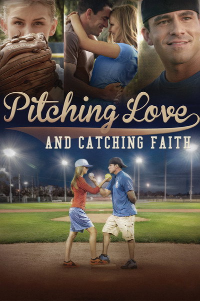 Póster de Pitching Love and Catching Faith