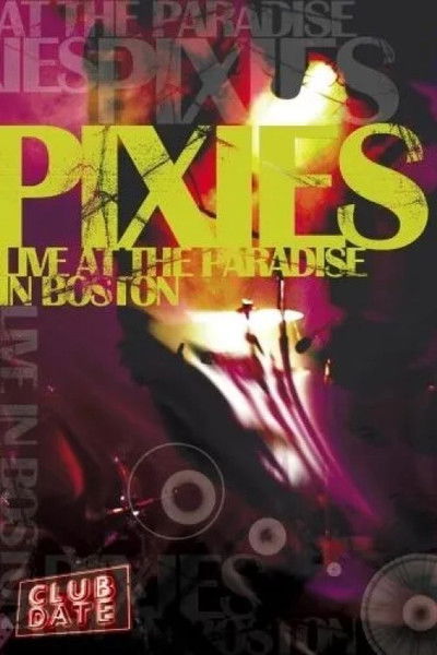 Póster de Pixies: Live at the Paradise in Boston