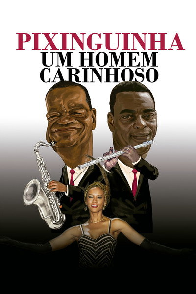 Póster de Pixinguinha, an Affectionate Man