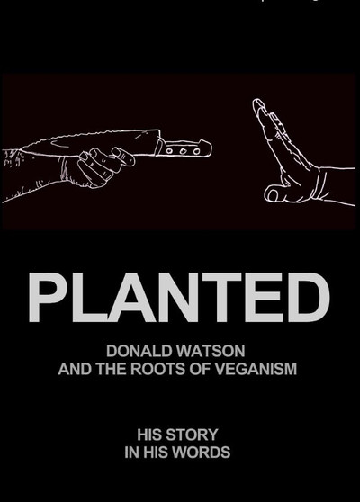 Póster de Planted - Donald Watson and the Roots of Veganism