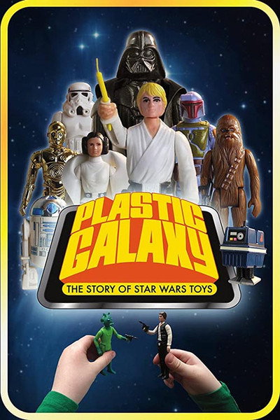 Póster de Plastic Galaxy: The Story of Star Wars Toys
