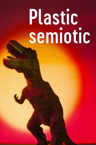 Póster de Plastic Semiotic