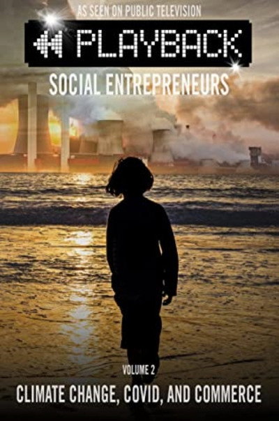 Póster de Playback Social Entrepreneurs: Climate Change, COVID, and Commerce