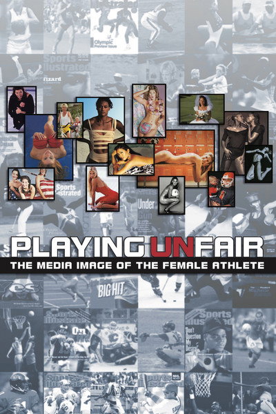 Póster de Playing Unfair: The Media Image of the Female Athlete