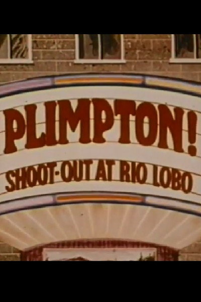 Póster de Plimpton! Shoot-Out at Rio Lobo